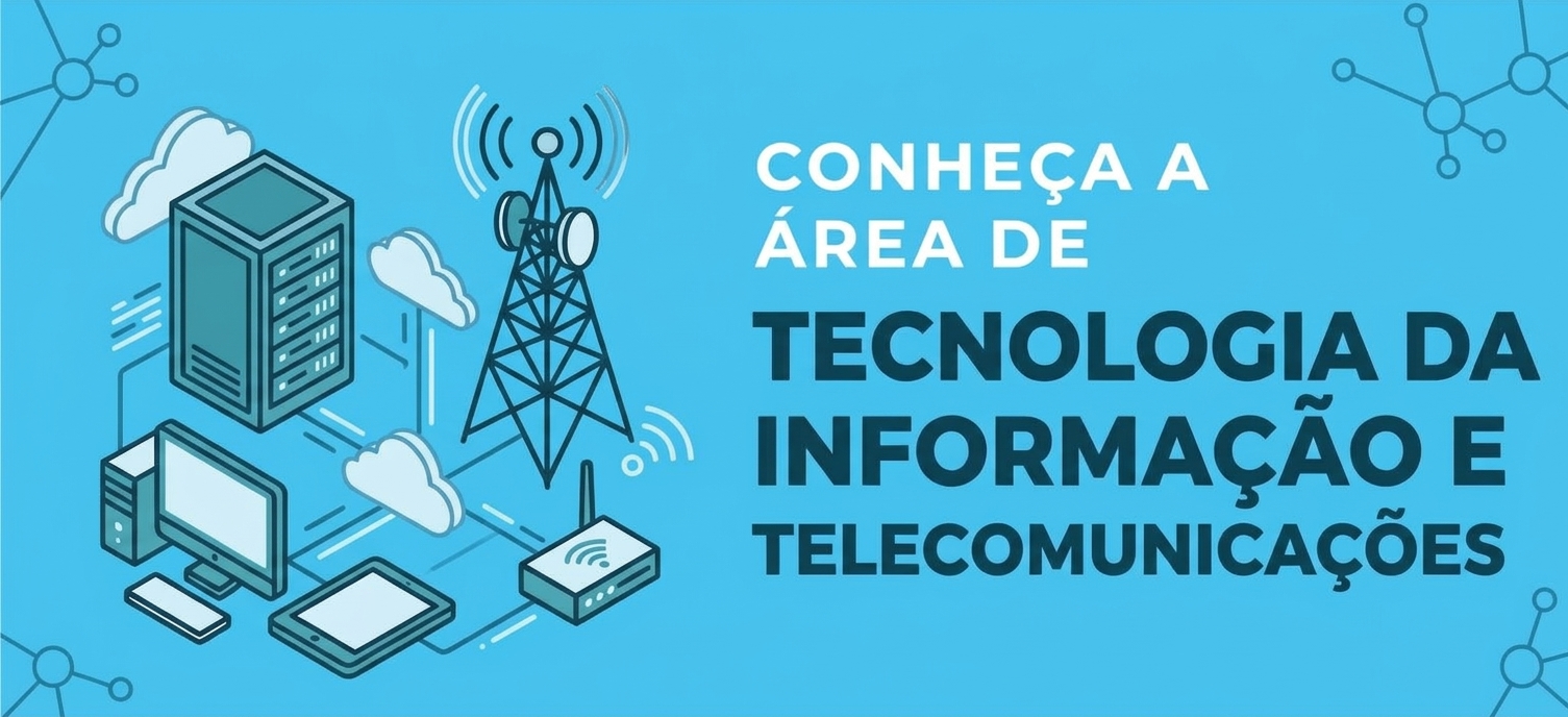 Tecnologia da Informação e Telecomunicações
