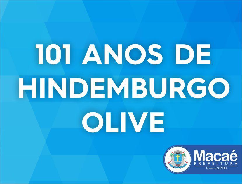 Galeria celebra 101 anos de Hindemburgo Olive