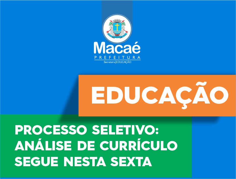 Processo seletivo da Educação: análise de currículo segue nesta sexta