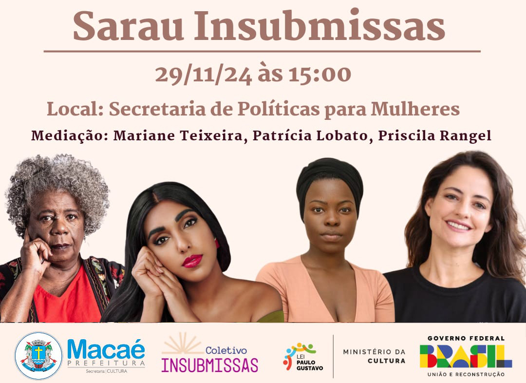 Secretaria de Políticas para as Mulheres recebe nesta sexta-feira o Sarau Insubmissas