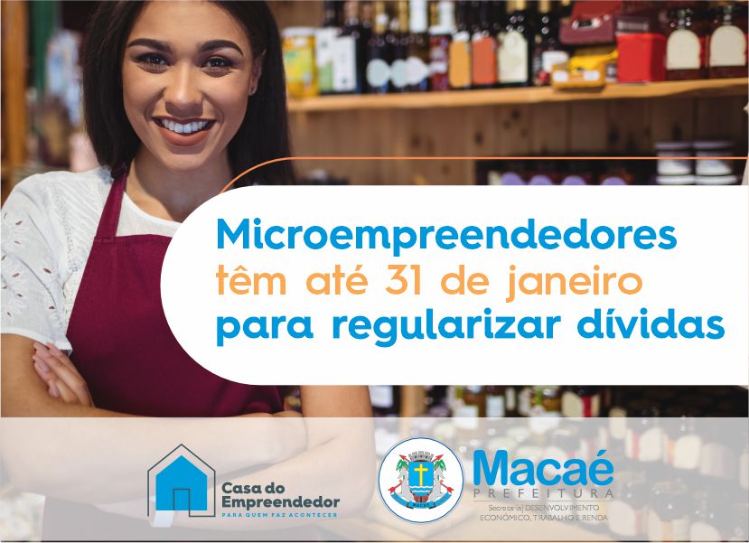 Microempreendedores têm até 31 de janeiro para regularizar dívidas