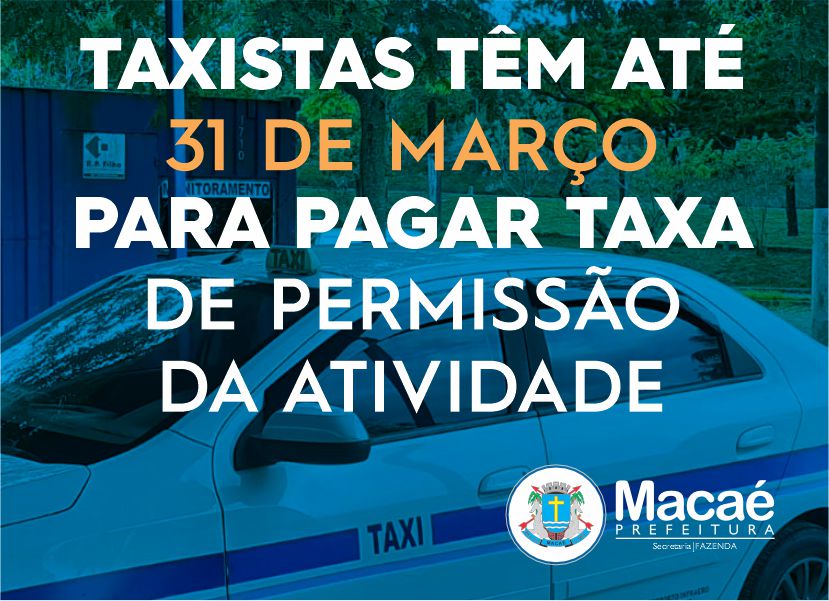 Fazenda: taxistas têm até 31 de março para pagar taxa de permissão da atividade