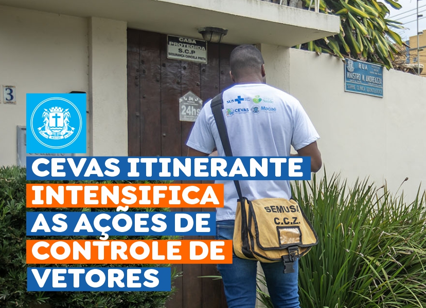 Macaé intensifica ações de prevenção e controle de vetores