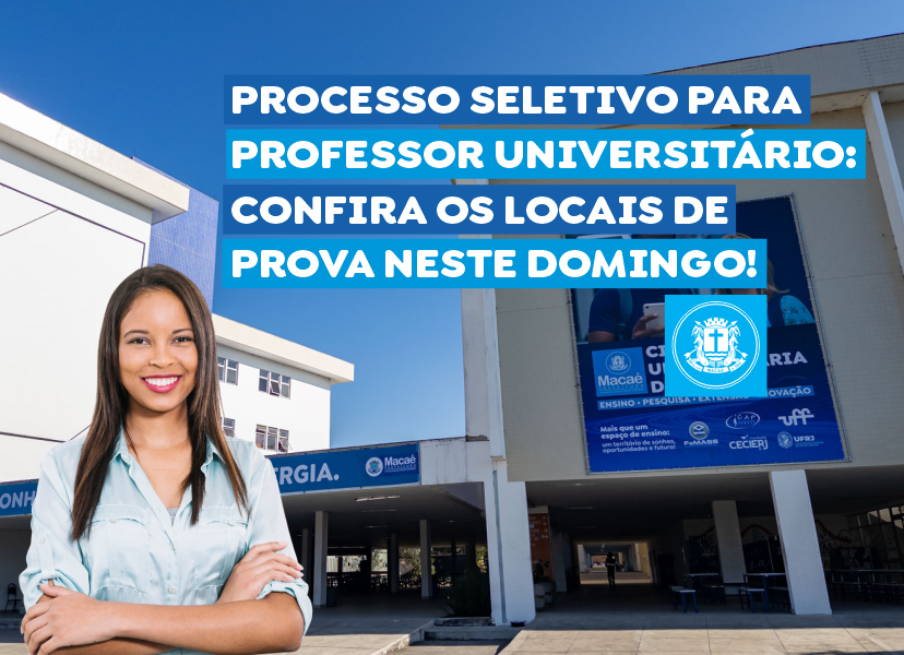 Prefeitura de Macaé divulga locais de prova do Processo Seletivo para Professor Universitário