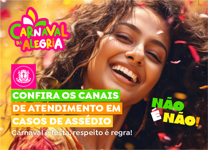 Carnaval da Alegria terá campanha para prevenção ao assédio e à violência contra a mulher