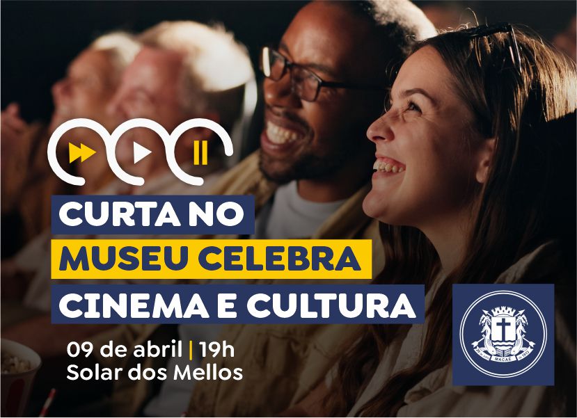 Solar dos Mellos recebe edição do Curta no Museu dia 9 de abril