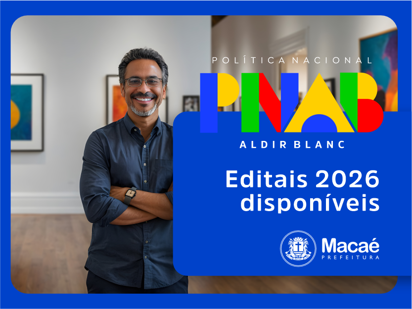 Inscrições para editais da PNAB Macaé começam na sexta (1º de maio)