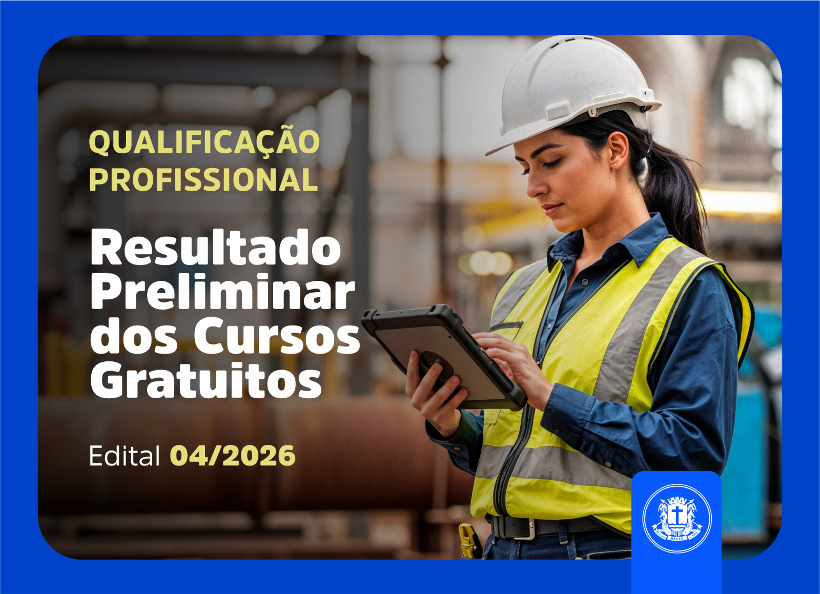 Resultado preliminar de seleção para cursos gratuitos de qualificação profissional é divulgado