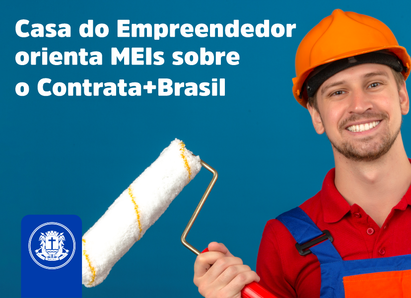 Casa do Empreendedor oferece orientação aos MEIs interessados no Contrata+Brasil